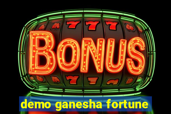 demo ganesha fortune